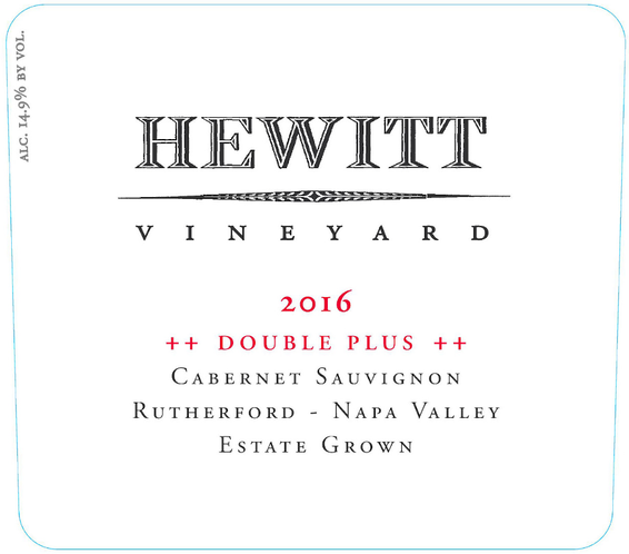2016 Hewitt Vineyard Double Plus Rutherford Cabernet Sauvignon Front Label